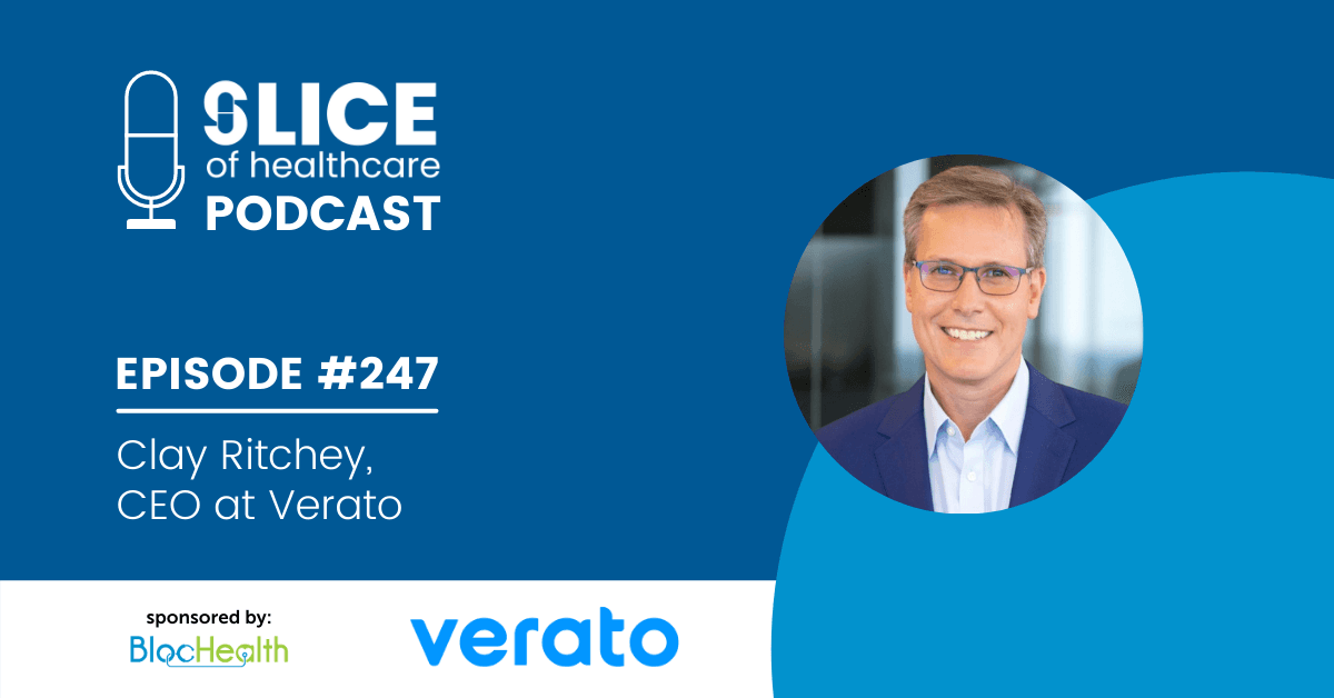 #247 - Clay Ritchey, CEO at Verato (ViVE 2022) - cover image