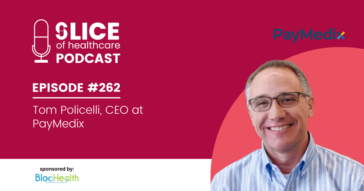 #262 - Tom Policelli, CEO at PayMedix