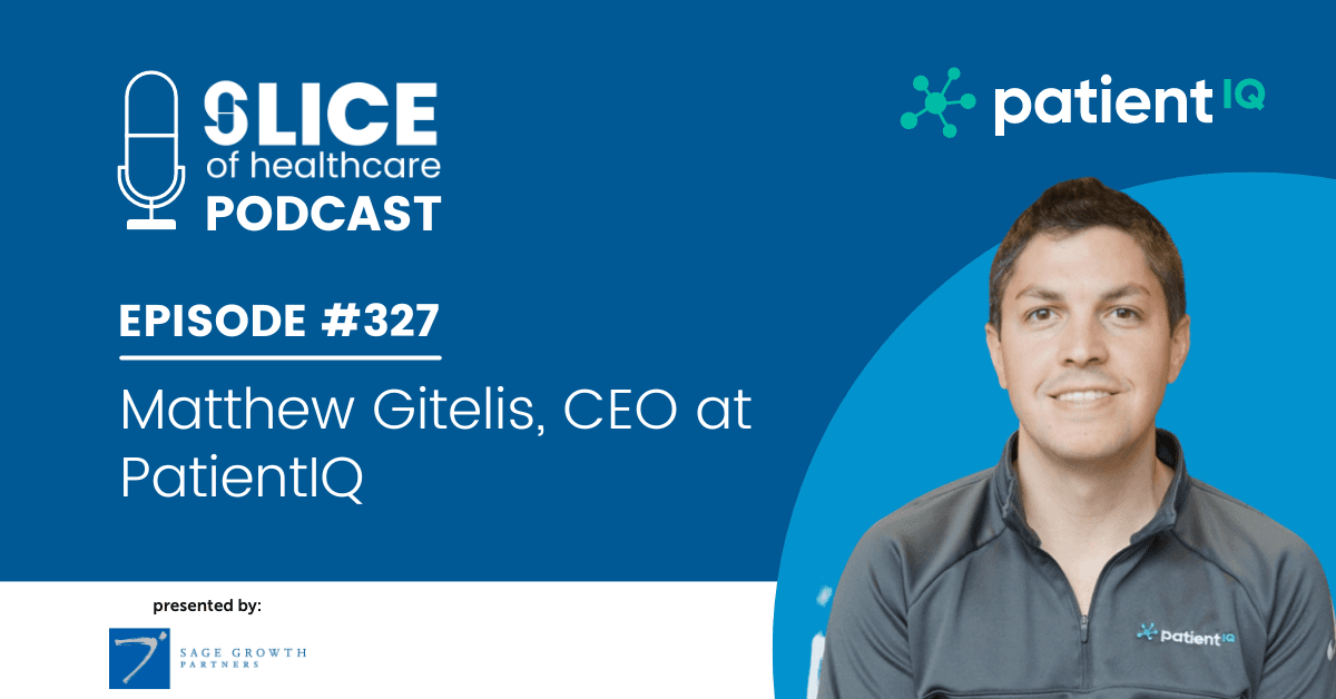 #327 - Matthew Gitelis, CEO at PatientIQ