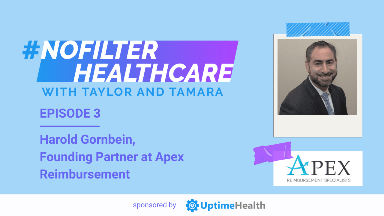 #3 - Harold Gornbein, Founding Partner at Apex Reimbursement