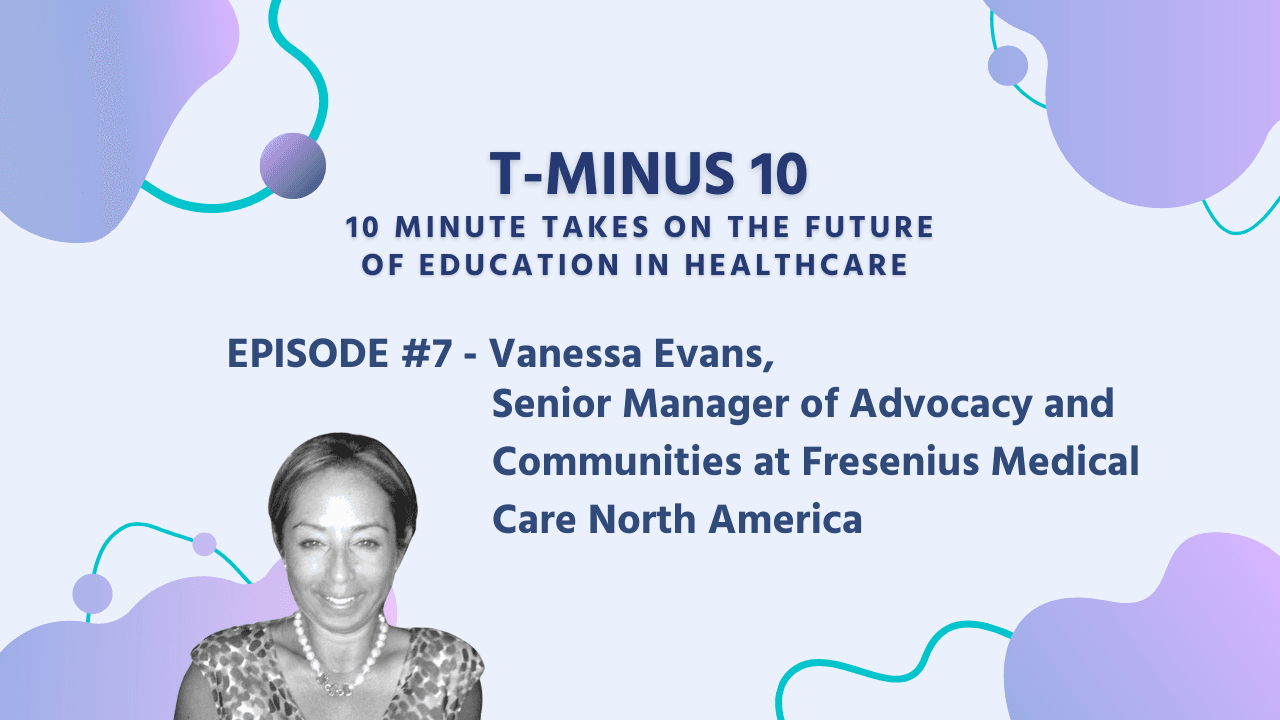 #7 - Vanessa Evans, Senior Manager of Advocacy and Communities at Fresenius Medical Care North America
