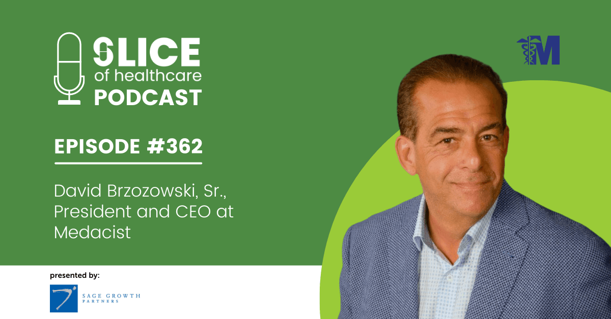 #362 - David Brzozowski, Sr., President and CEO at Medacist