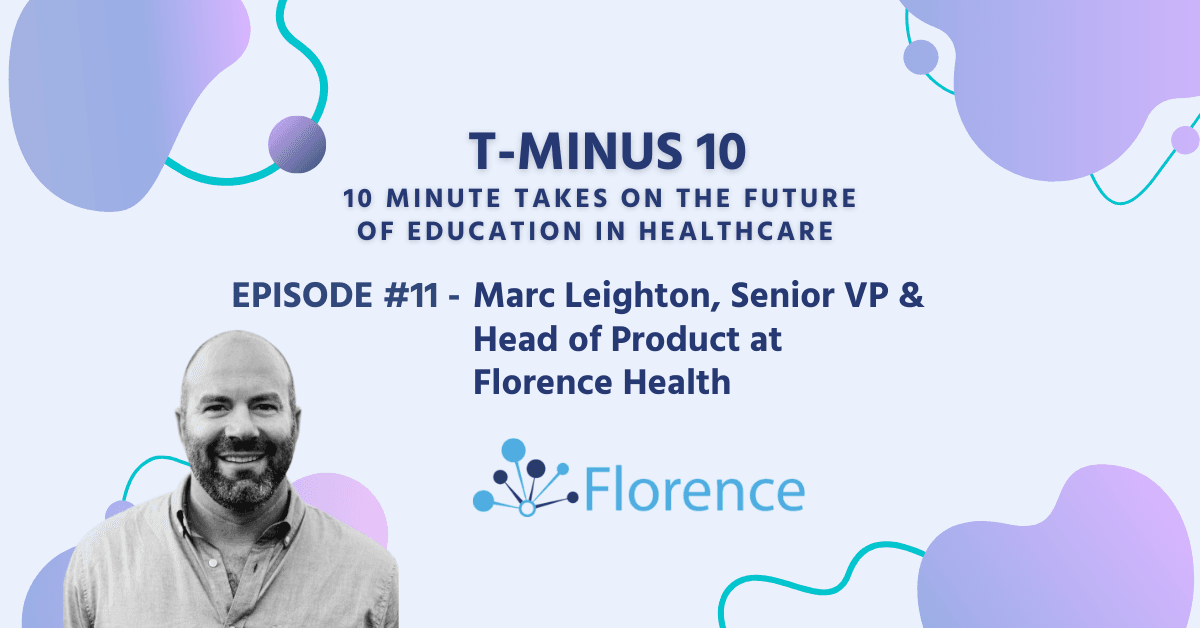 #11 - Marc Leighton, Senior VP and Head Of Product at Florence Healthcare