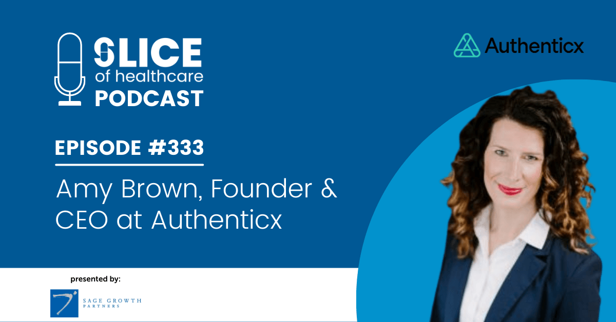 #333 - Amy Brown, Founder & CEO at Authenticx