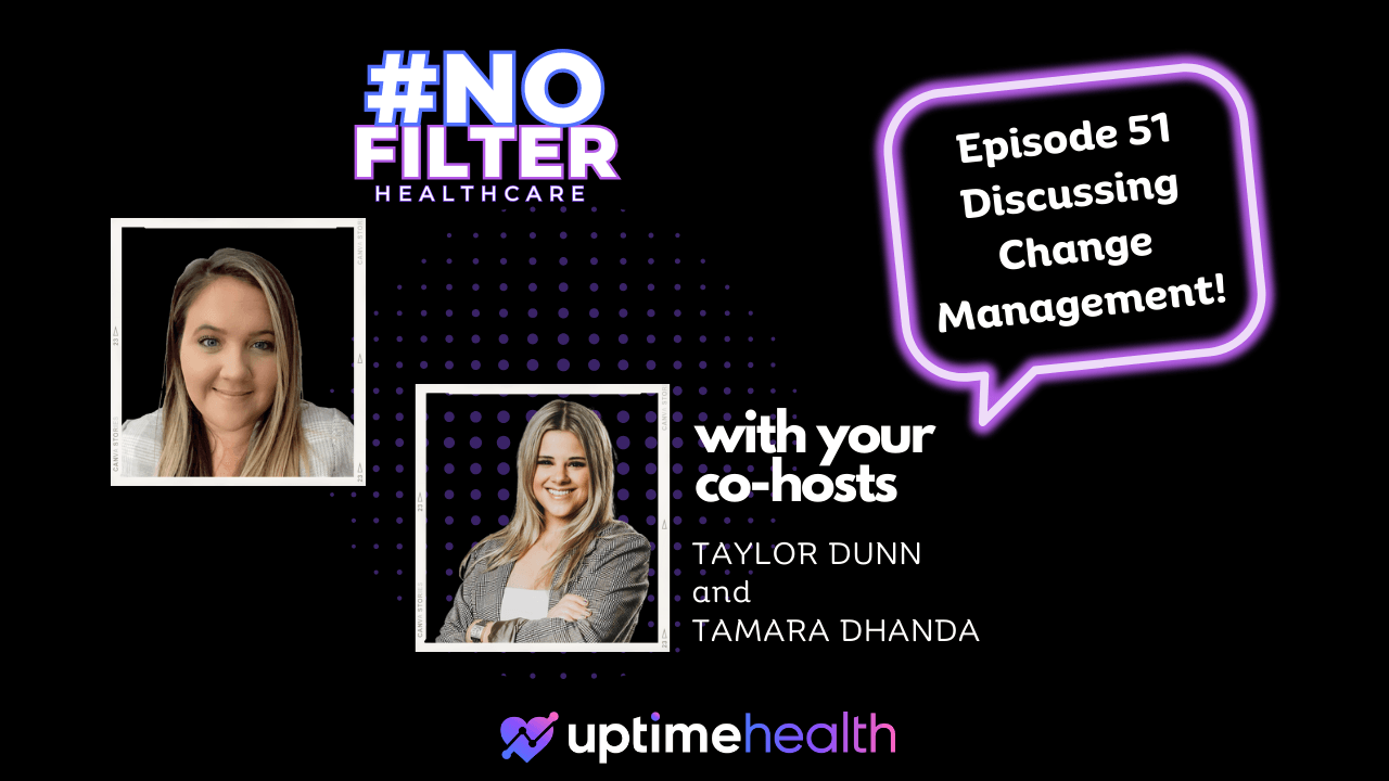 #51 - Discussing Change Management w/ Hosts Taylor Dunn and Tamara Dhanda - cover image