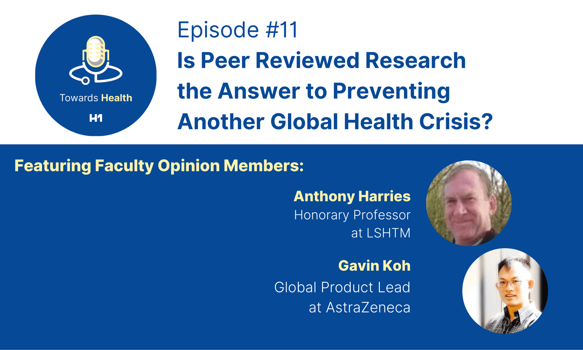 #11 - Faculty Opinions: Is Peer Reviewed Research the Answer to Preventing Another Global Health Crisis?