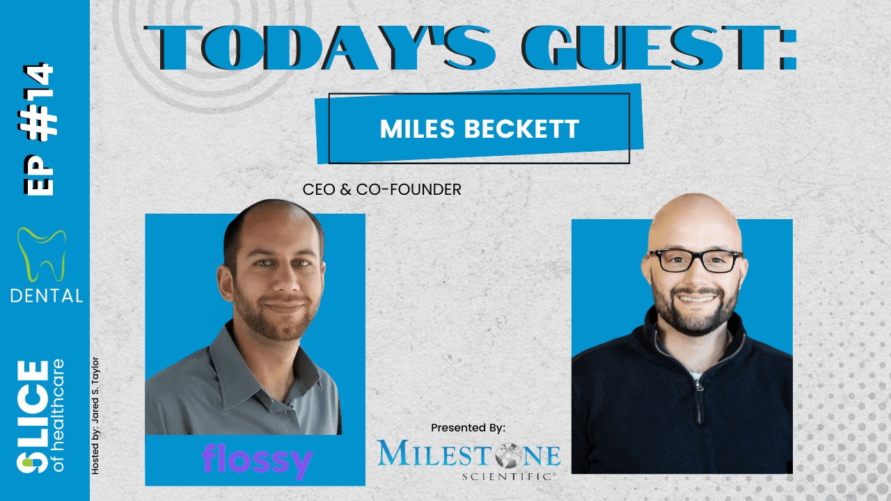 #14 – Miles Beckett, CEO & Co-Founder at Flossy