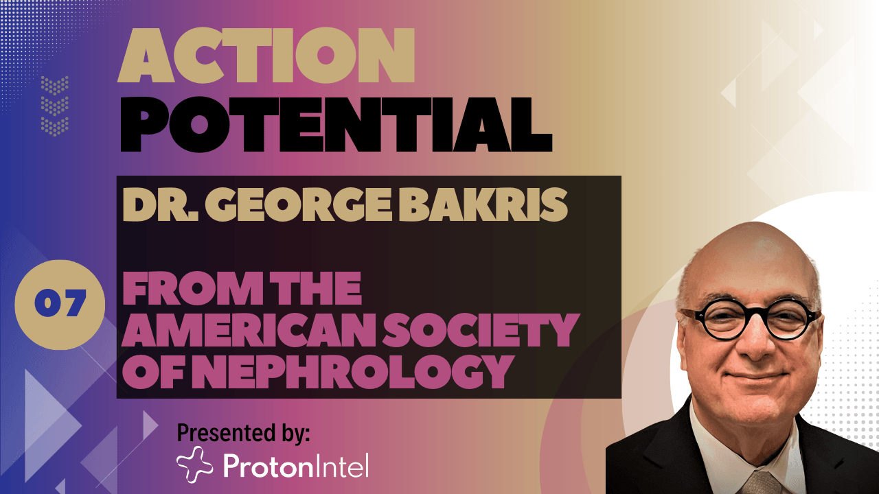 #7 – Unlocking the Secrets of Kidney Health: w/ Dr. George Bakris on Managing Hypertension & Diabetes