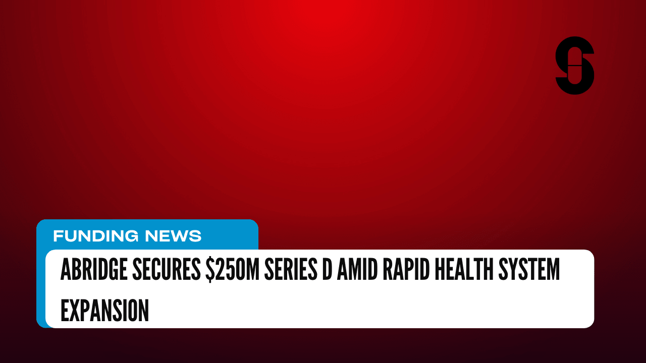 Thumbnail for Abridge Secures $250M Series D Amid Rapid Health System Expansion
