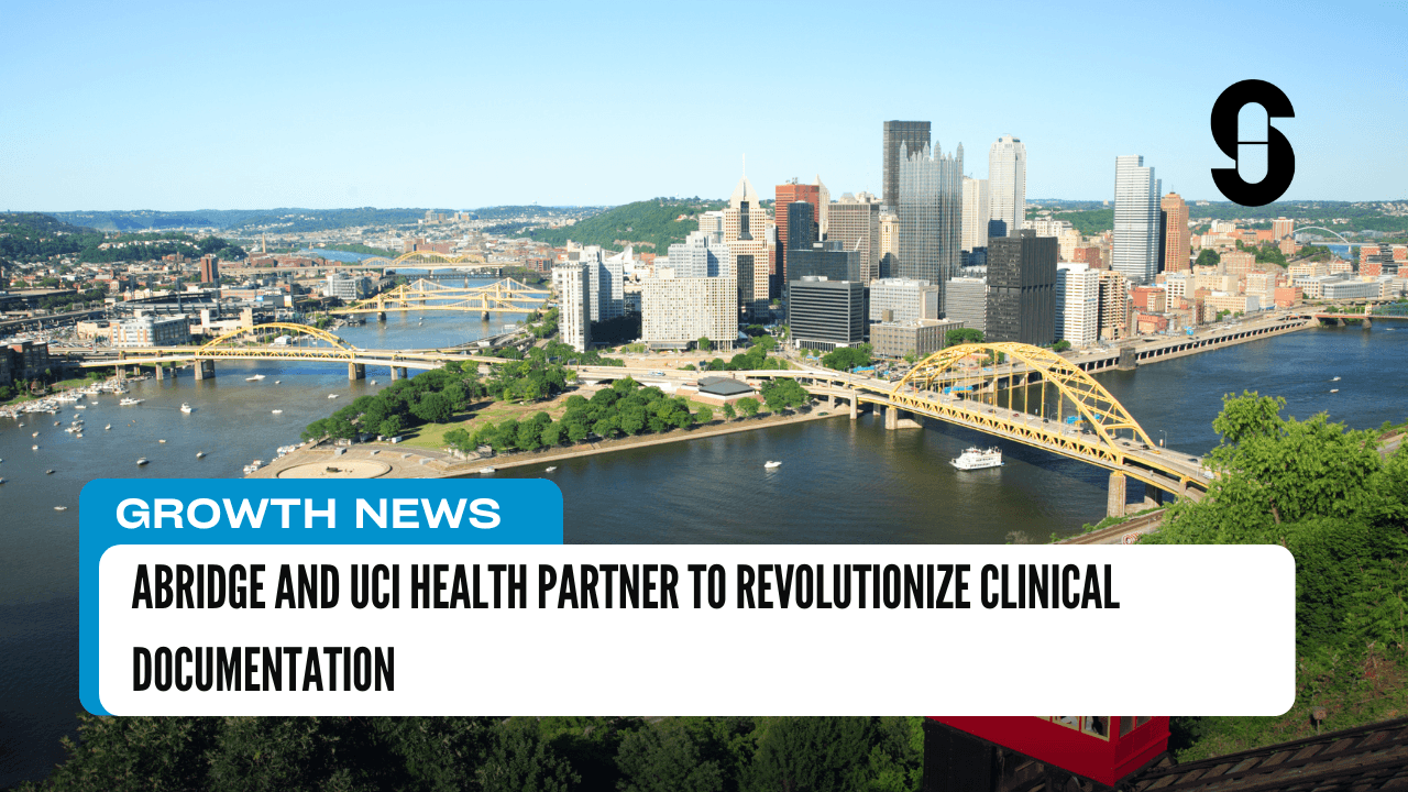 Abridge and UCI Health Partner to Revolutionize Clinical Documentation