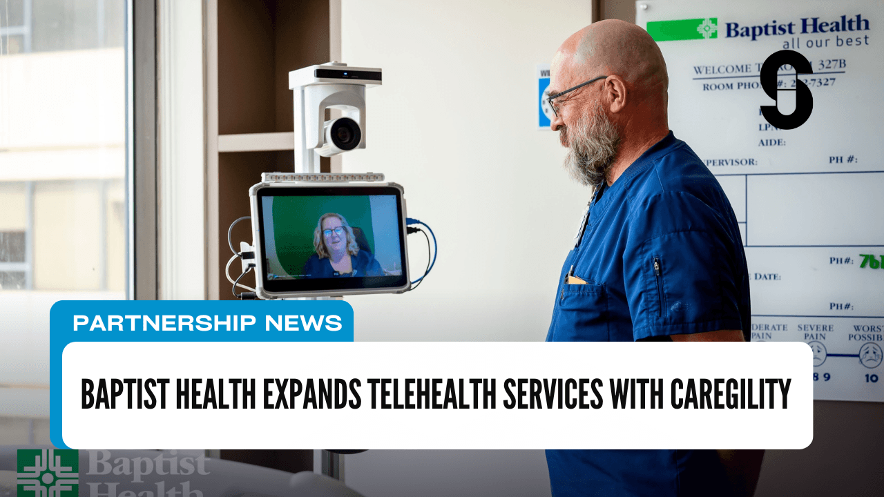 Baptist Health Expands Telehealth Services with Caregility