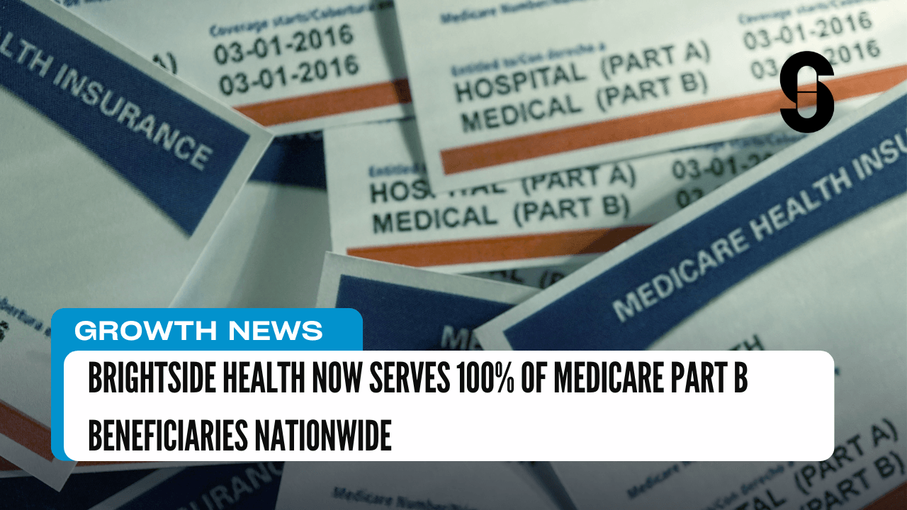 Thumbnail for Brightside Health Now Serves 100% of Medicare Part B Beneficiaries Nationwide