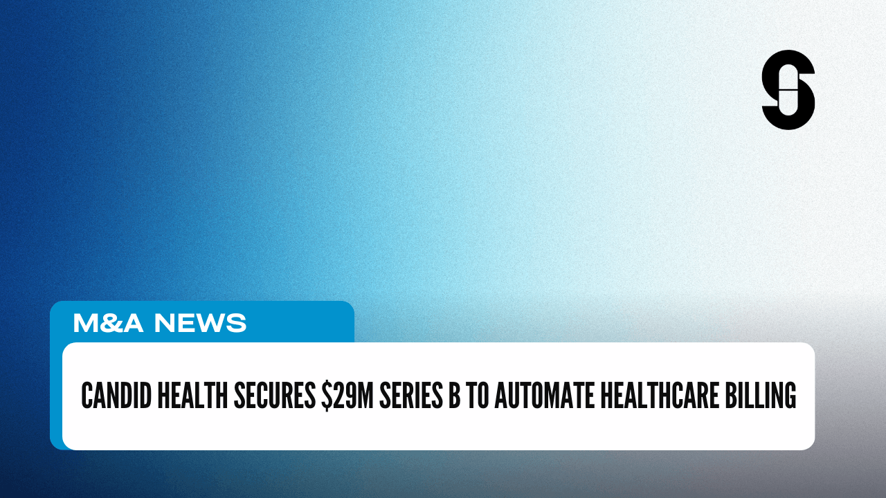 Candid Health Secures $29M Series B to Automate Healthcare Billing