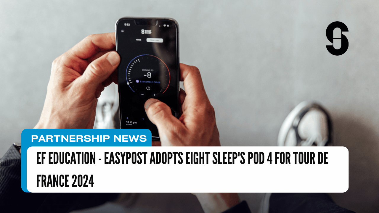 Thumbnail for EF Education – EasyPost Adopts Eight Sleep’s Pod 4 for Tour de France 2024