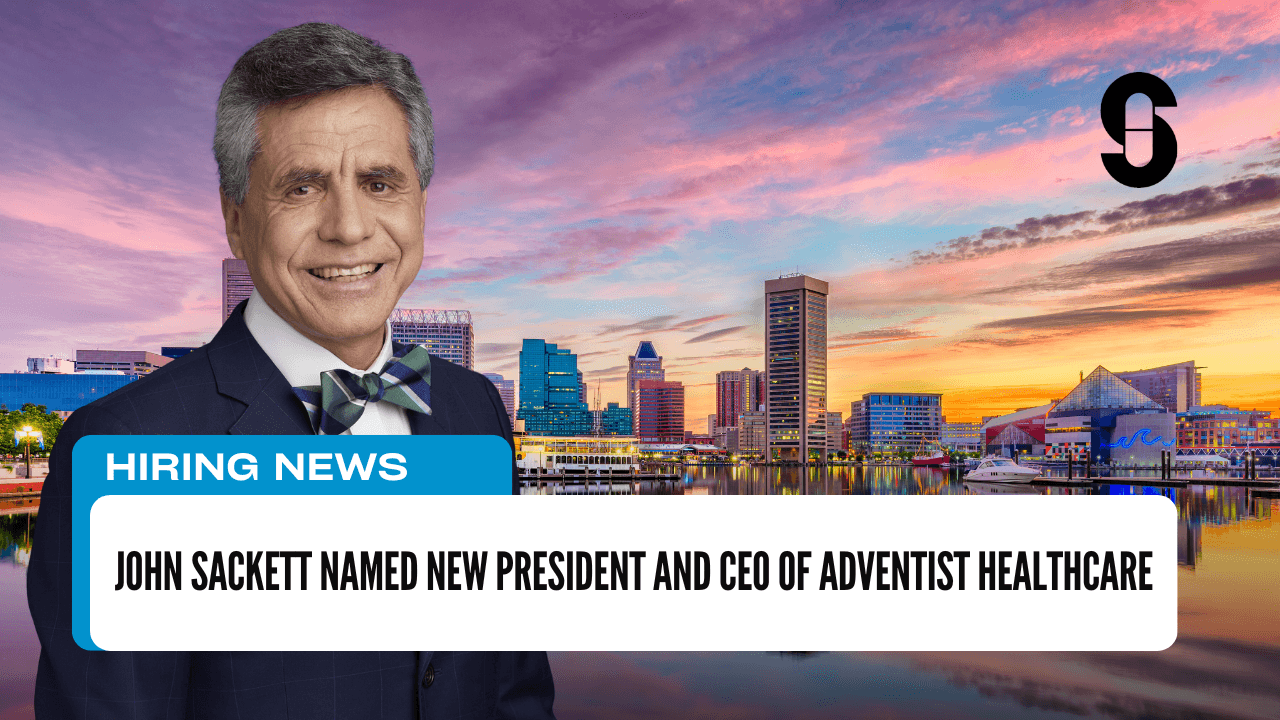 Thumbnail for John Sackett Named New President and CEO of Adventist HealthCare