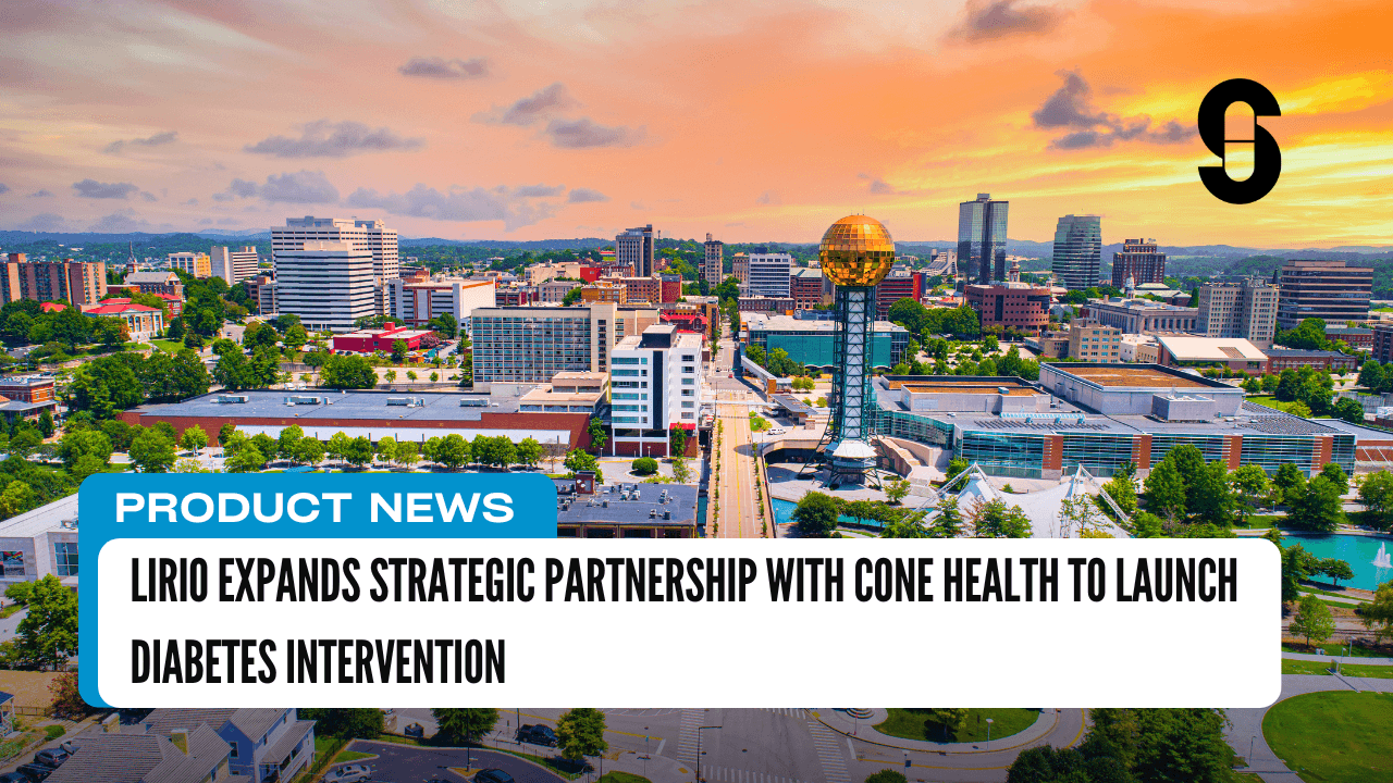 Lirio Expands Strategic Partnership with Cone Health to Launch Diabetes Intervention