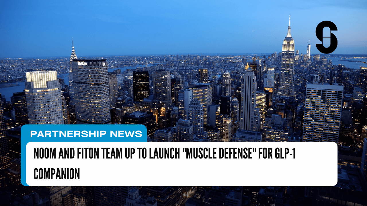 Noom and FitOn Team Up to Launch “Muscle Defense” for GLP-1 Companion
