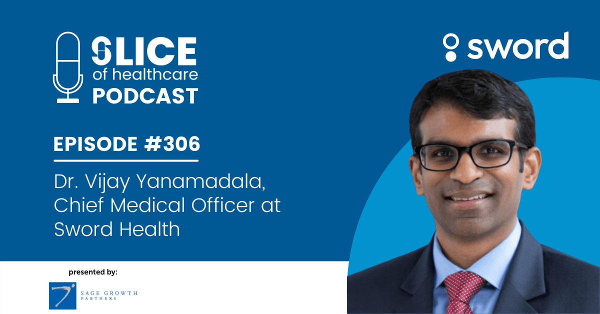 Thumbnail for #306 - Dr. Vijay Yanamadala, Chief Medical Officer at Sword Health