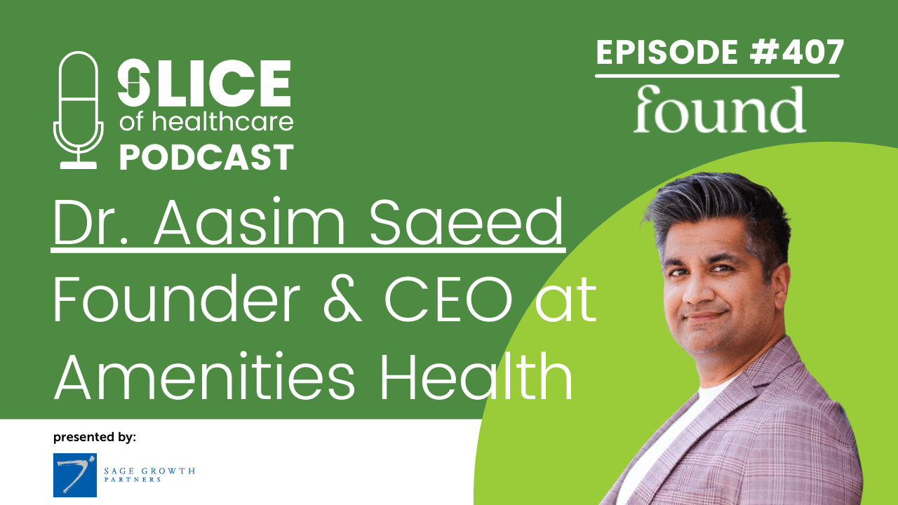 Thumbnail for #408 - Dr. Aasim Saeed, Founder & CEO at Amenities Health