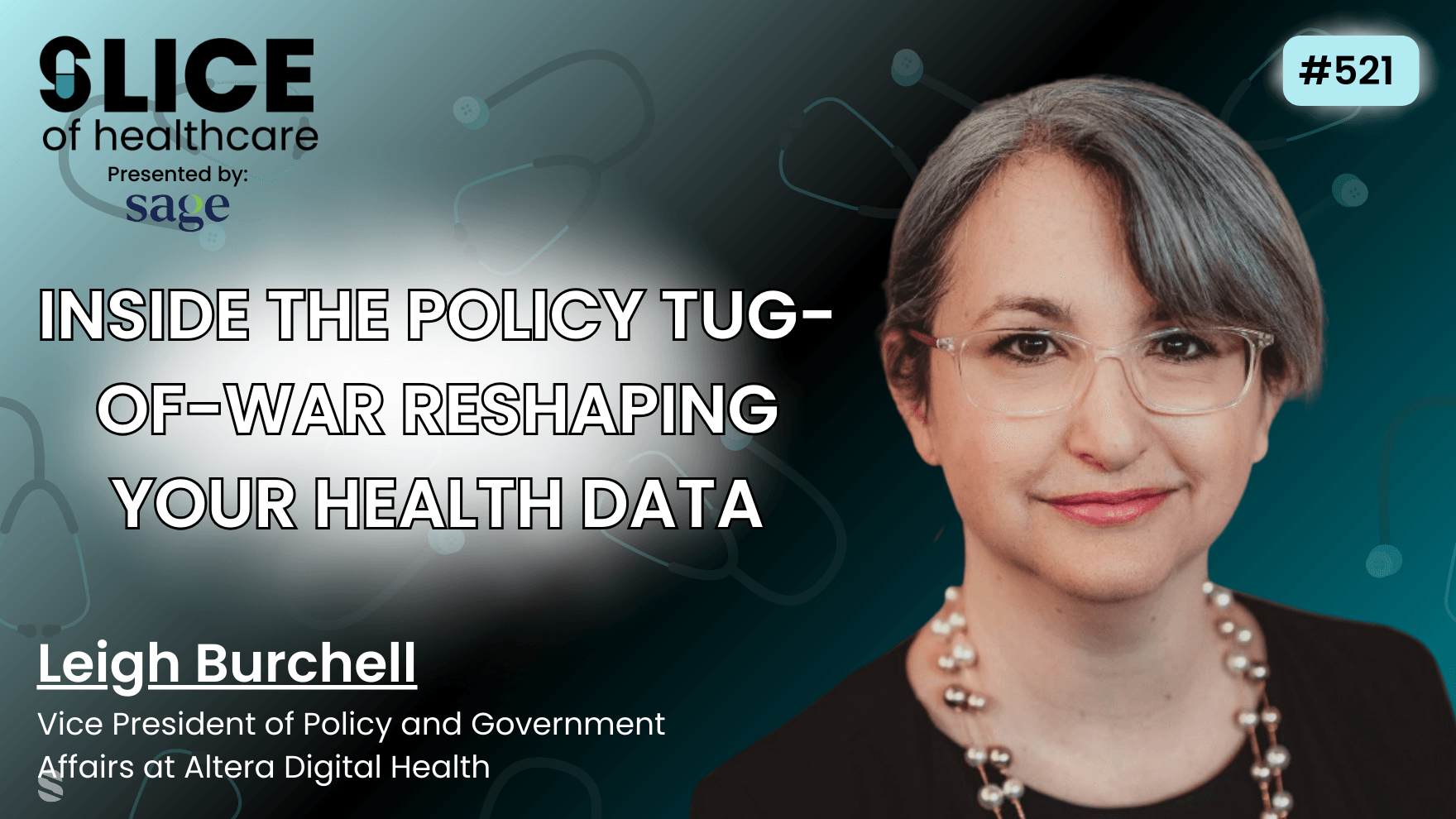 #521 - Leigh Burchell, Vice President of Policy and Government Affairs at Altera Digital Health - cover image