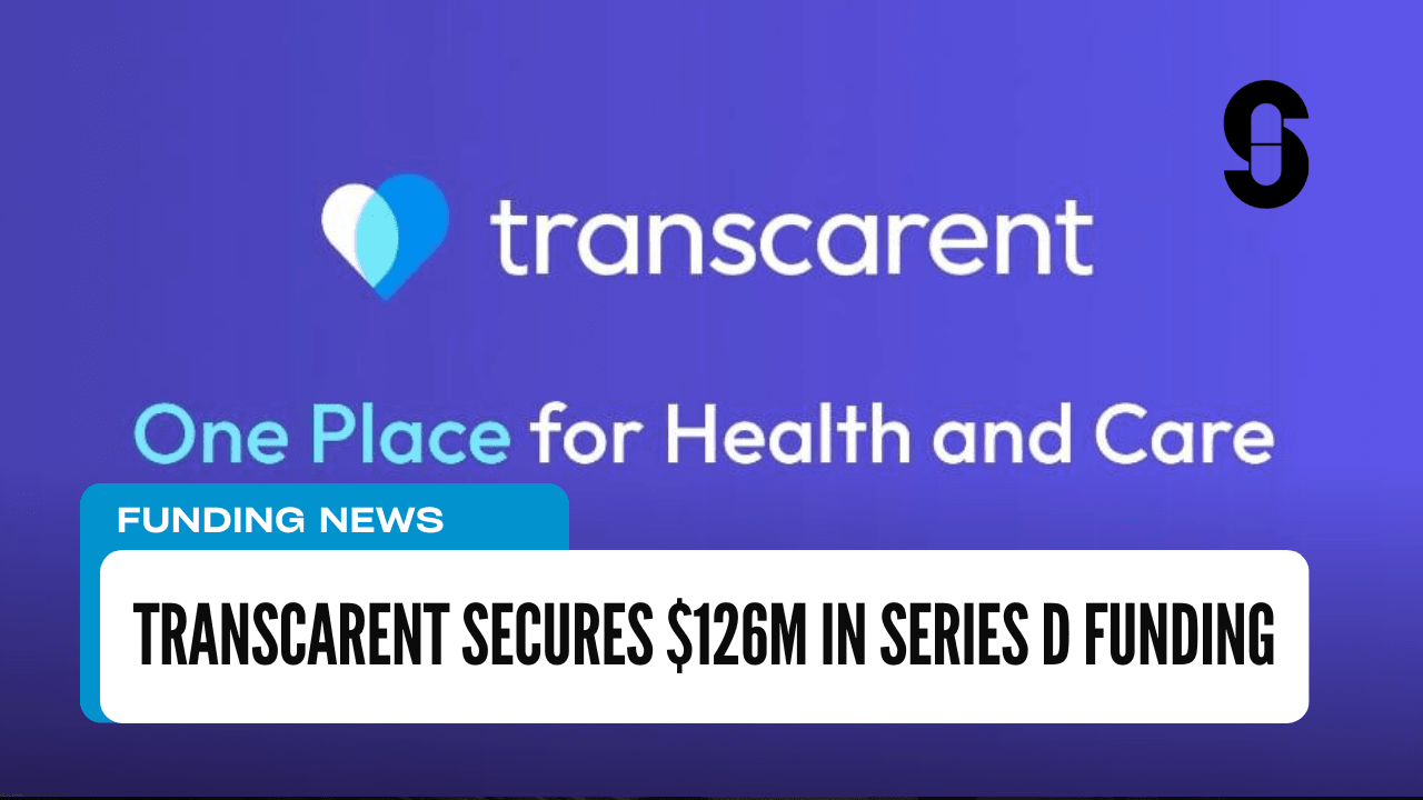 Transcarent Secures $126M in Series D Funding