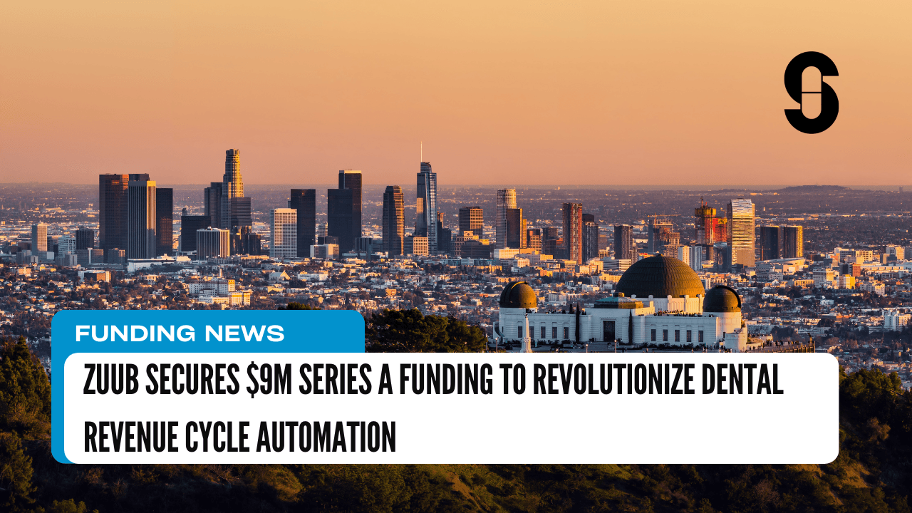 Zuub Secures $9M Series A Funding to Revolutionize Dental Revenue Cycle Automation