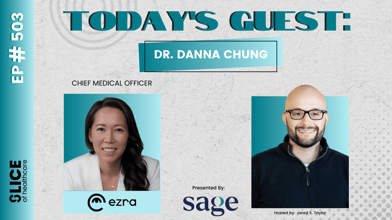 #503 - Dr. Danna Chung, Chief Medical Officer at Ezra - cover image