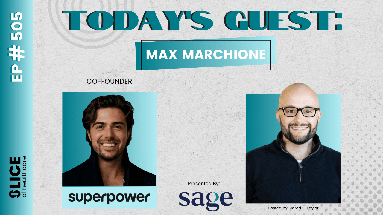 #505 - Max Marchione, Co-Founder at Superpower